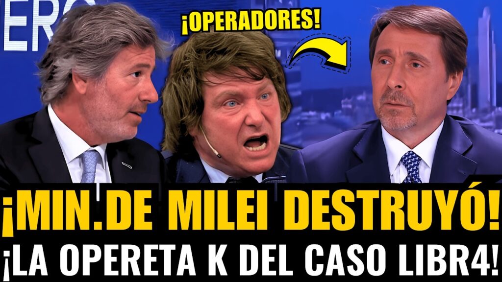 ¡MINISTRO de JUSTICIA de MILEI DESTRUYÓ la OPERETA KUKA del CASO LIBRA! - youtube